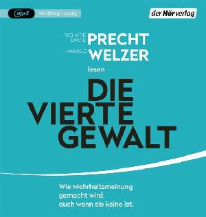 Hörbuchtipp: Richard David Precht und Harald Welzer 