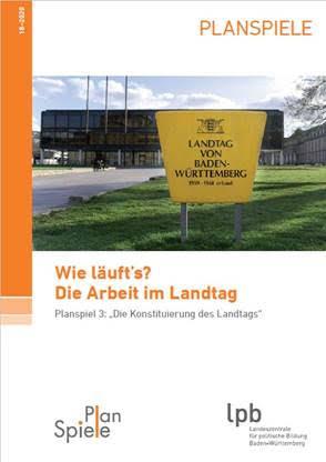 „Wie läuft‘s? Die Arbeit im Landtag: Die Konstituierung des Landtags“