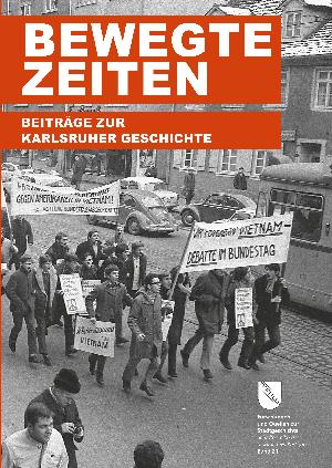 Karlsruhe: Neues Buch blickt auf bewegte Zeiten